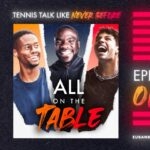 All on the table, tennis talk like never before